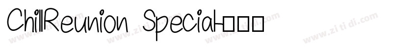 ChillReunion Special字体转换